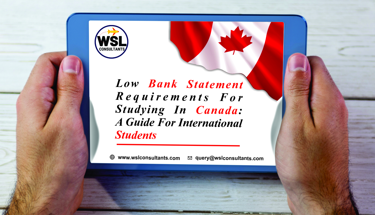 Low bank statement requirements for studying in Canada: A guide for international students