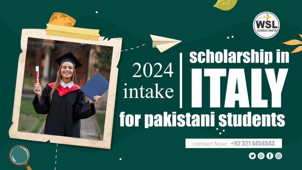 Scholarships In Italy For Pakistani Students 2024 WSL   Scholarships For Pakistani Students In 2024 Intake 1024x575 