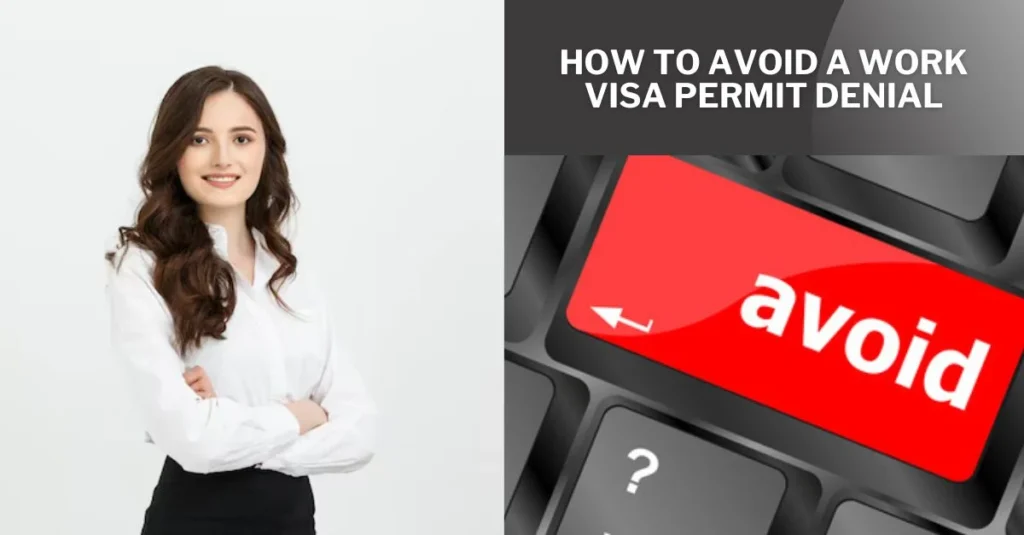 How to Avoid a Work Visa Permit Denial