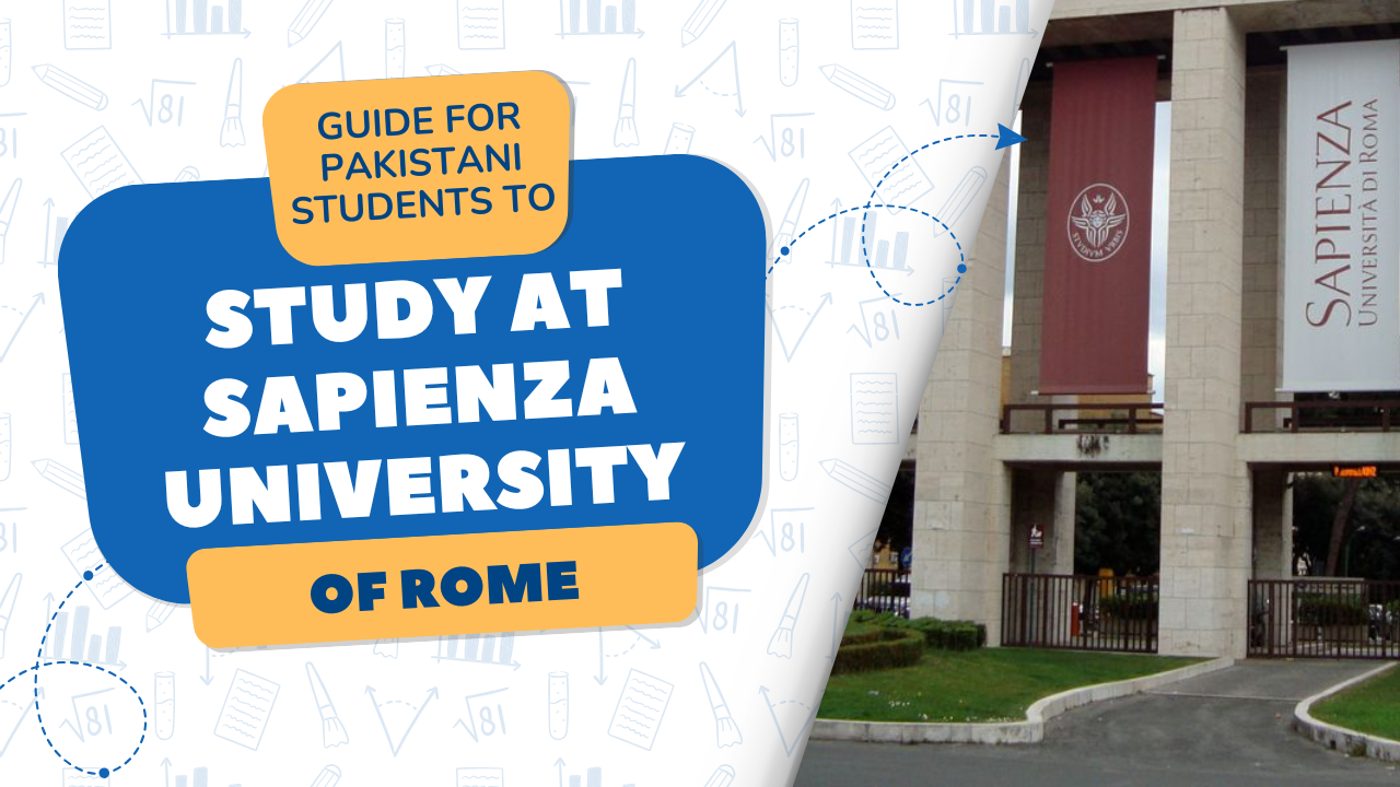 Guide for Pakistani Students to Study at Sapienza University of Rome