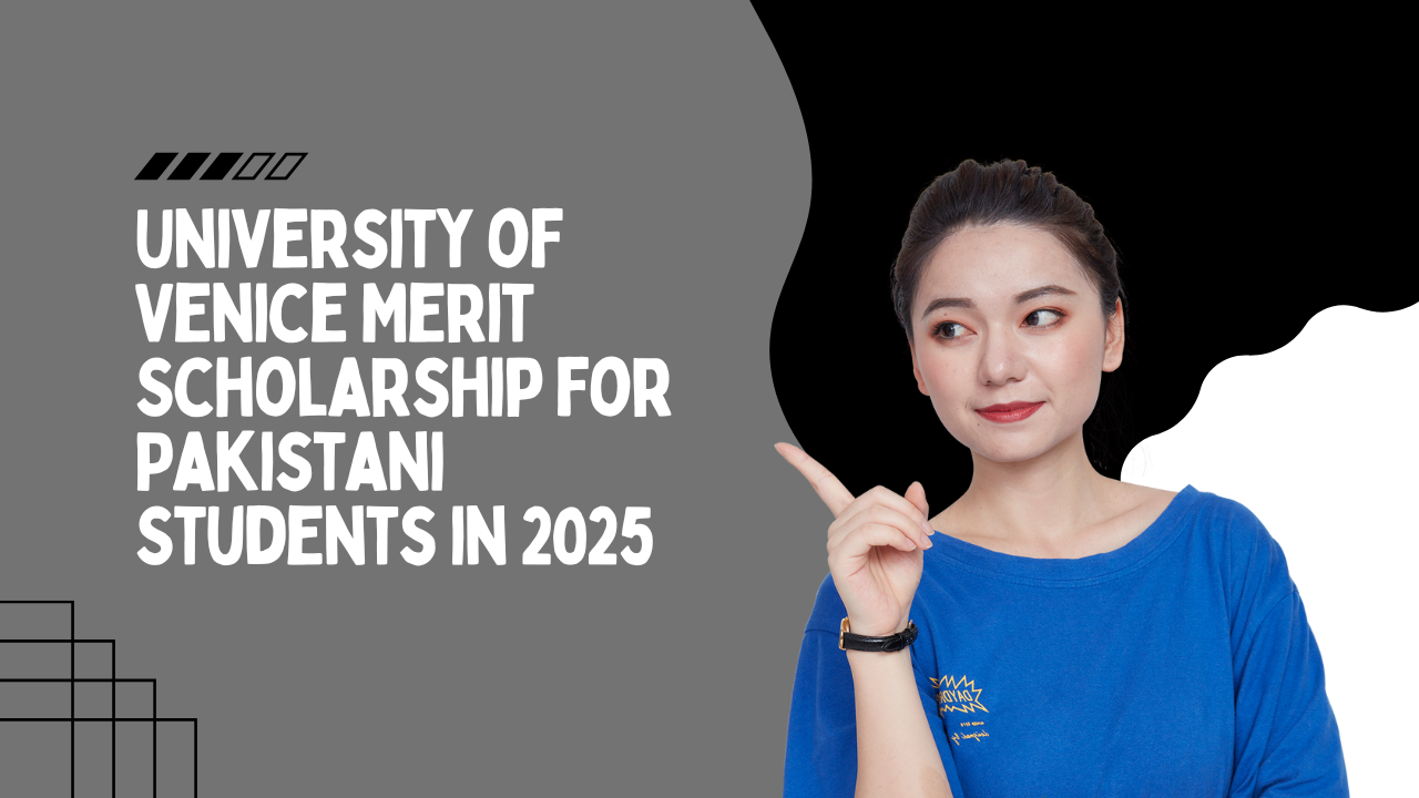 University of Venice Merit Scholarship for Pakistani Students