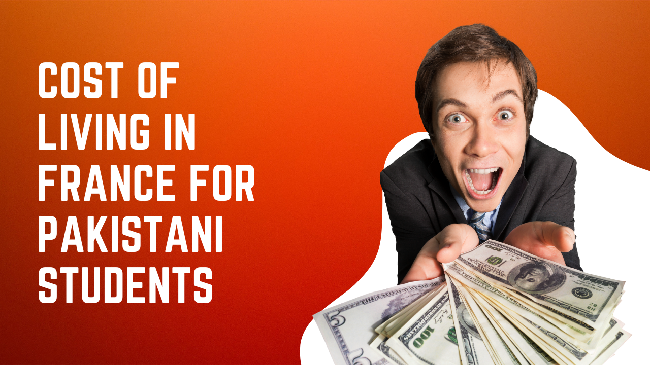cost of living in France for Pakistani students