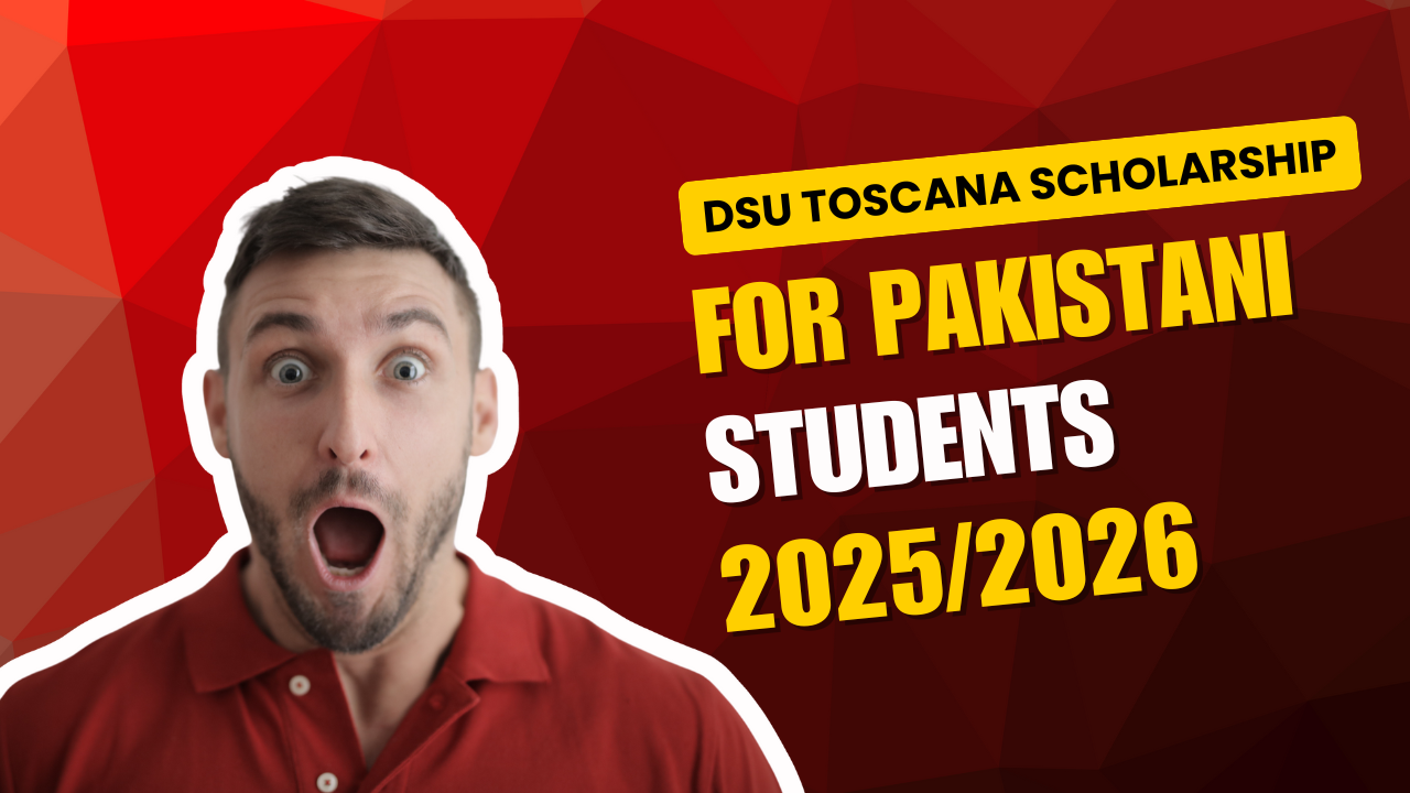 DSU Toscana Scholarship for Pakistani Students 2025/2026
