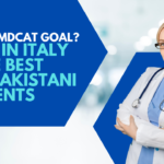 Missed MDCAT Goal? MBBS in Italy is the Best for Pakistani Students