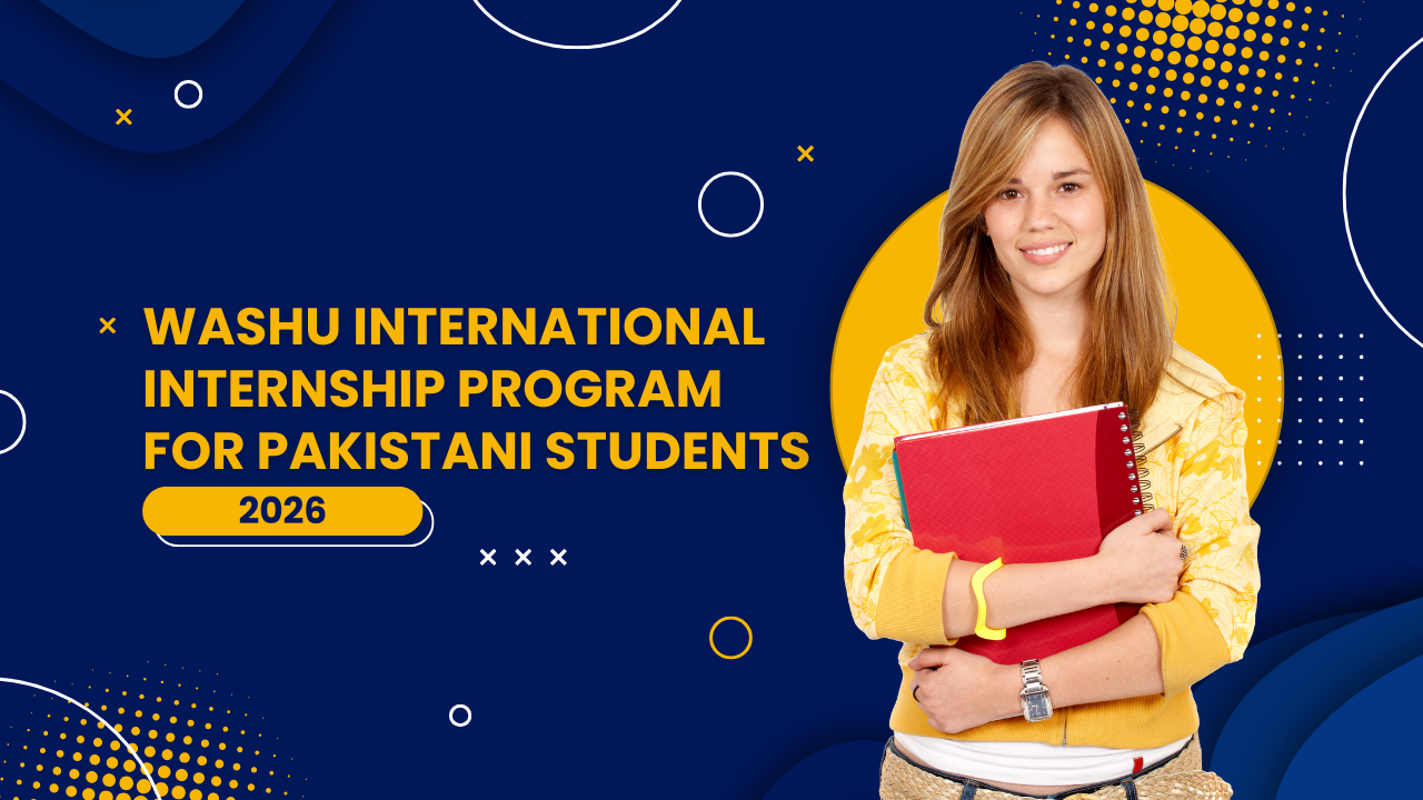 WashU International Internship Program for Pakistani Students 2026