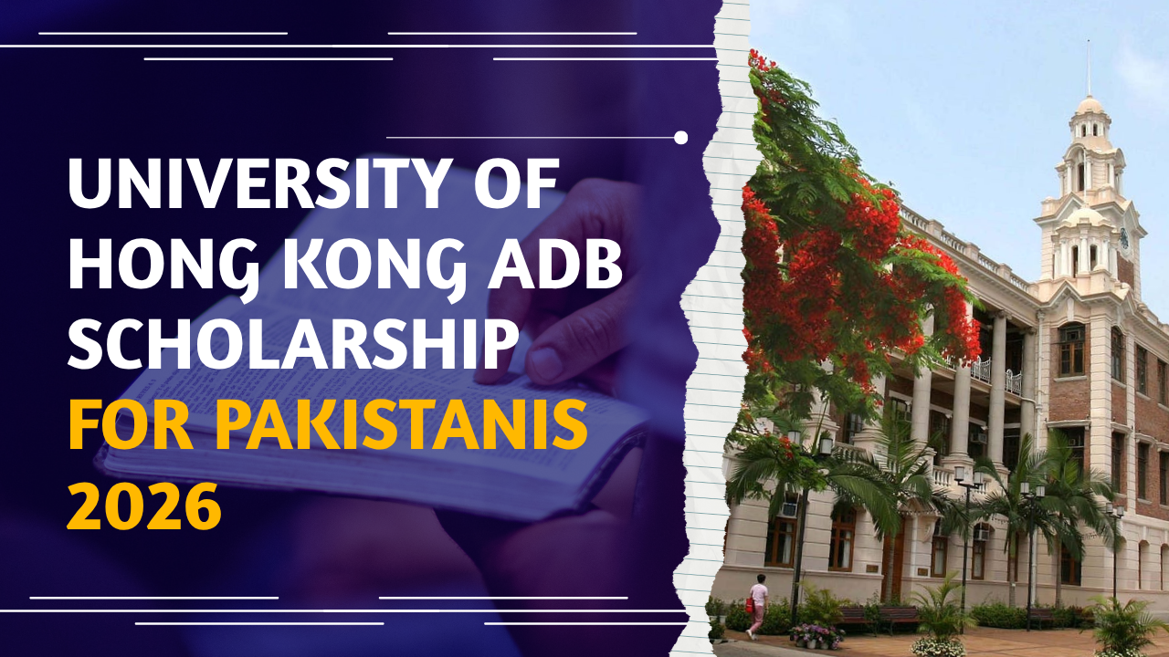 University of Hong Kong ADB Scholarship For Pakistanis 2026