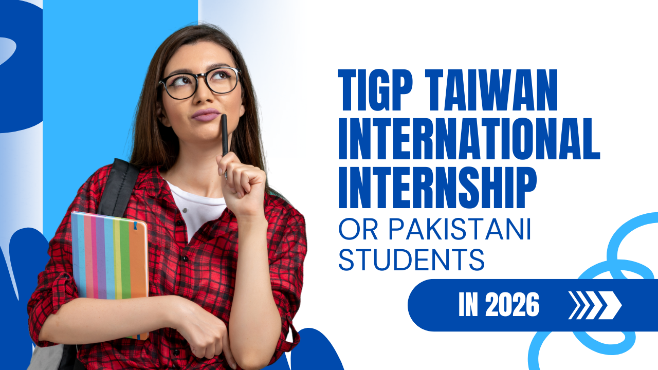 TIGP Taiwan International Internship for Pakistani Students in 2026