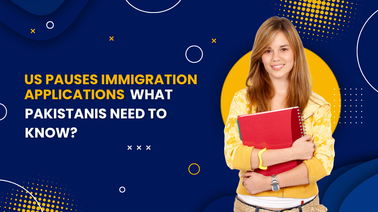 US Pauses Immigration Applications: What Pakistanis Need To Know?