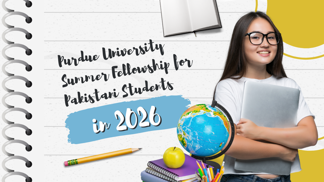 Purdue University Summer Fellowship for Pakistani Students in 2026