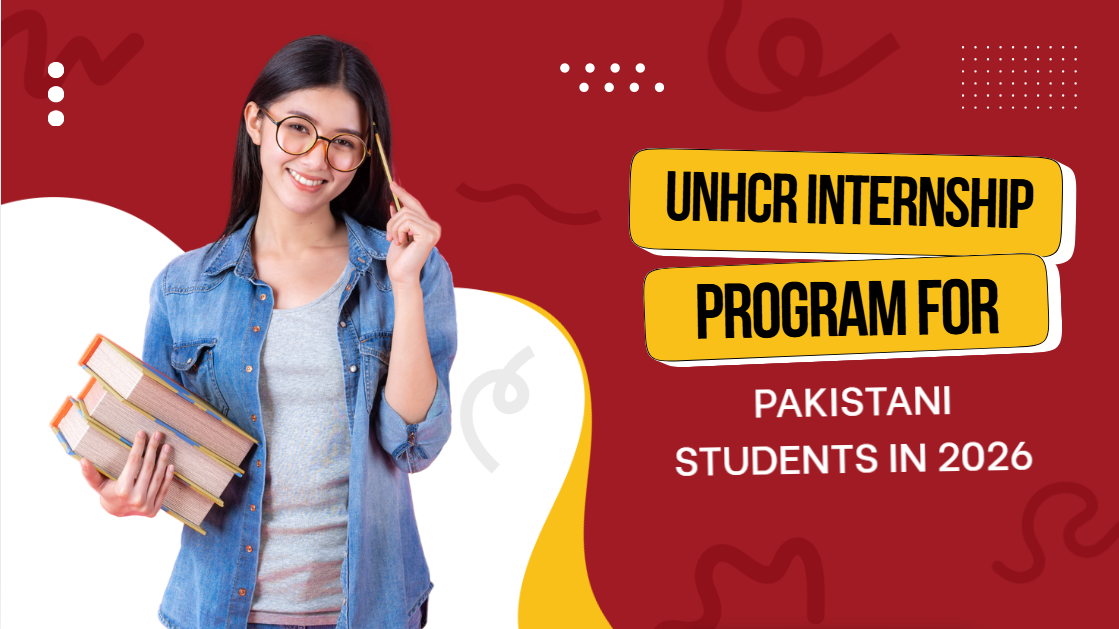 UNHCR Internship Program for Pakistani Students in 2026