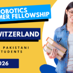 ETH Robotics Summer Fellowship in Switzerland for Pakistani Students in 2026