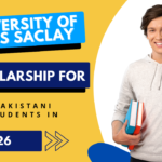 University of Paris Saclay Scholarship for Pakistani Students in 2026