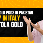 Today Gold Price in Pakistan: Study in Italy at 1 Tola Gold Cost