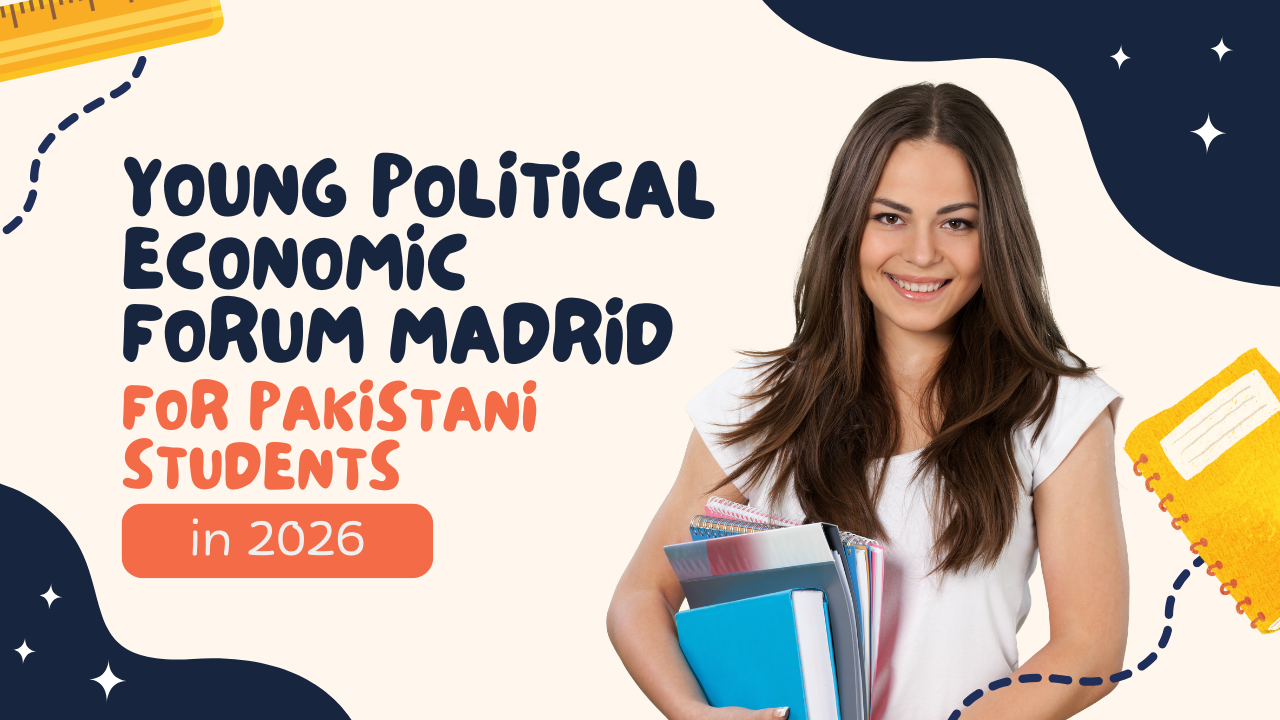 Young Political Economic Forum Madrid for Pakistani Students in 2026
