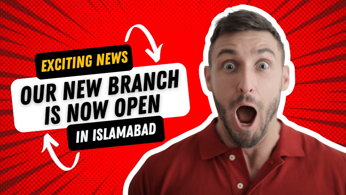 Exciting News: Our New Branch is Now Open in Islamabad