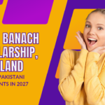 NAWA Banach Scholarship, Poland for Pakistani Students in 2027